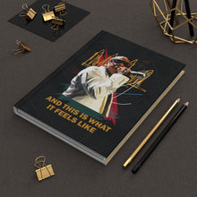 Load image into Gallery viewer, TMC - And This Is What It Feels Like Hardcover Journal Matte