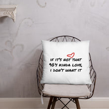 Load image into Gallery viewer, 90's Kinda Love| Poetic Justice Basic Pillow