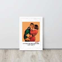Load image into Gallery viewer, 90's Kinda Love| Martin & Gina Framed poster