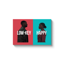 Load image into Gallery viewer, Low-Key Happy Canvas