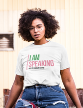 Load image into Gallery viewer, I Am Speaking Short-Sleeve Unisex T-Shirt
