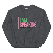 Load image into Gallery viewer, I AM SPEAKING Sweatshirt