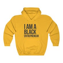 Load image into Gallery viewer, I Am A Black Entrepreneur Hoodie
