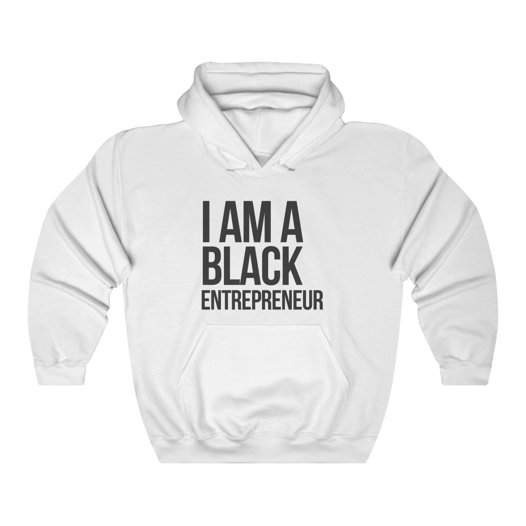 I Am A Black Entrepreneur Hoodie