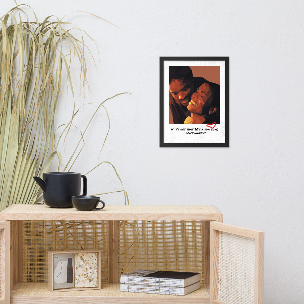 90's Kinda Love| Love Jones Framed poster