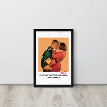 Load image into Gallery viewer, 90&#39;s Kinda Love| Martin &amp; Gina Framed poster
