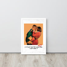 Load image into Gallery viewer, 90&#39;s Kinda Love| Martin &amp; Gina Framed poster
