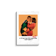 Load image into Gallery viewer, 90&#39;s Kinda Love | Martin &amp; Gina Canvas Wraps
