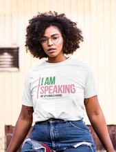 Load image into Gallery viewer, I Am Speaking Short-Sleeve Unisex T-Shirt
