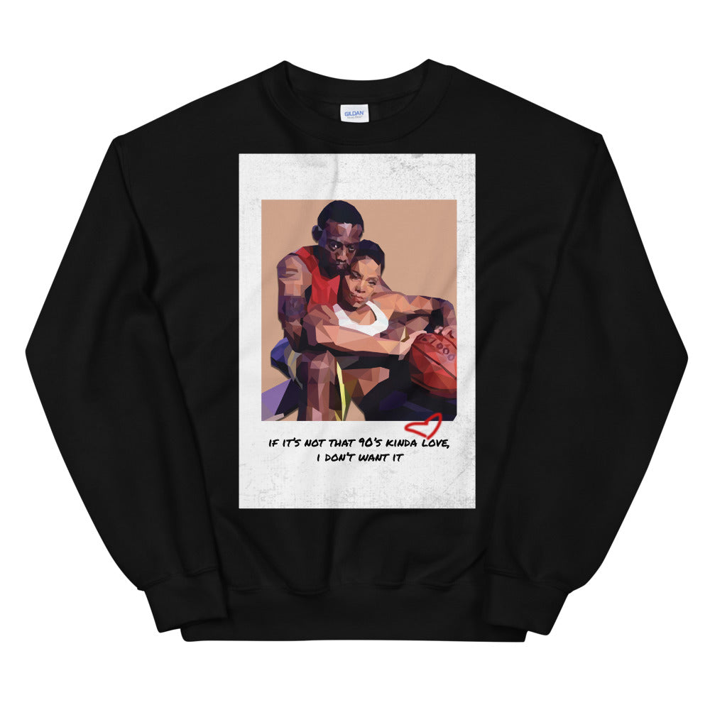 90's Kinda Love | Love & Basketball Unisex Sweatshirt
