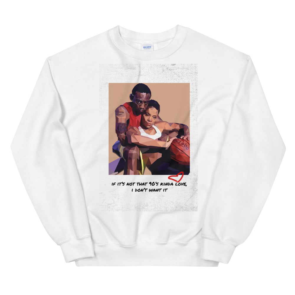 90's Kinda Love | Love & Basketball Unisex Sweatshirt
