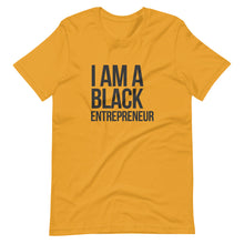 Load image into Gallery viewer, I AM A BLACK ENTREPRENEUR Short-Sleeve Unisex T-Shirt
