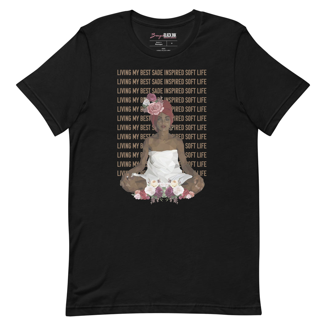 Sade Inspired Soft Life Unisex t-shirt